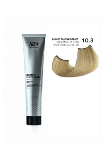 Shot Born To Be Colored Hair Color Cream - Крем-фарба для волосся 100 мл 10.3 Дуже світлий блонд золотистий